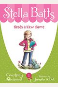Stella Batts Needs A New Name