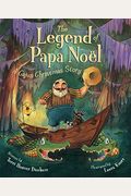 The Legend Of Papa Noel: A Cajun Christmas Story