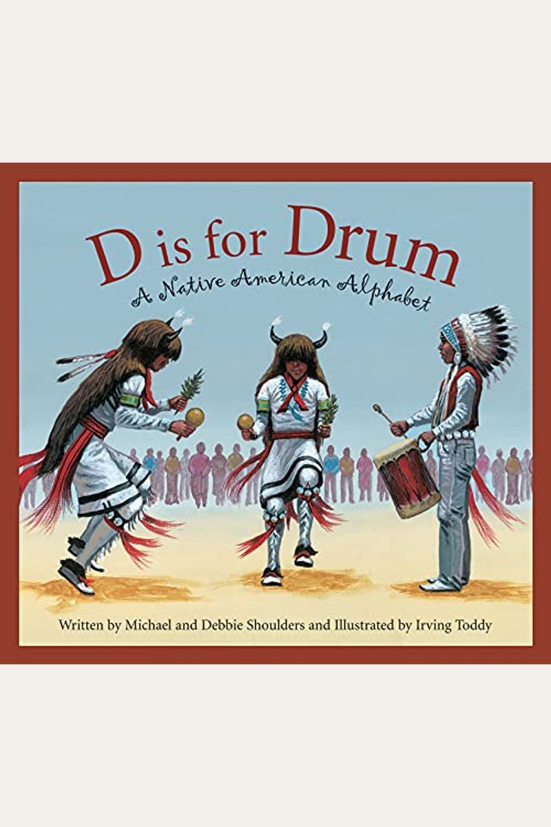 D Is For Drum: A Native American Alphabet