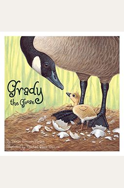 Grady the Goose Grady the Goose