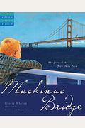 Mackinac Bridge: The Story Of The Five-Mile Poem (Tales Of Young Americans)