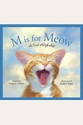 M Is For Meow: A Cat Alphabet