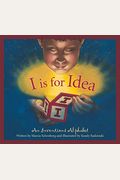 I Is For Idea: An Inventions Alphabet