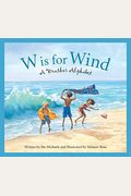 W Is For Wind: A Weather Alphabet