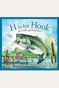H Is For Hook: A Fishing Alphabet