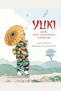 Yuki And The One Thousand Carriers (Tales Of The World)