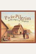 P Is For Pilgrim: A Thanksgiving Alphabet