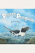 Pierre The Penguin: A True Story