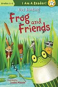 Frog And Friends (I Am A Reader!: Frog And Friends)