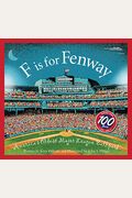 F Is For Fenway: America's Oldest Major League Ballpark