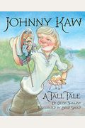 Johnny Kaw: A Tall Tale