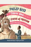 Philip Reid Saves The Statue Of Freedom