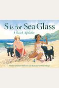 S Is For Sea Glass: A Beach Alphabet
