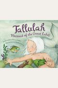 Tallulah: Mermaid Of The Great Lakes