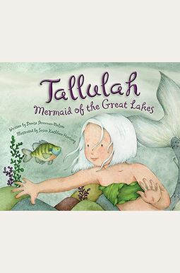 Tallulah: Mermaid of the Great Lakes Tallulah: Mermaid of the Great Lakes