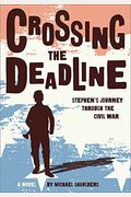 Crossing the Deadline: Stephen's Journey Through the Civil War