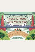 A Book Of Bridges: Here To There And Me To You