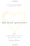 The Hard Questions: 100 Questions To Ask Before You Say I Do