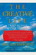 The Creative Life: Seven Keys To Your Inner Genius