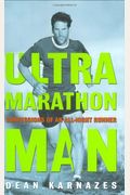 Ultramarathon Man: Confessions Of An All-Night Runner