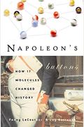 Napoleon's Buttons: How 17 Molecules Changed History