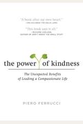 The Power Of Kindness: The Unexpected Benefits Of Leading A Compassionate Life