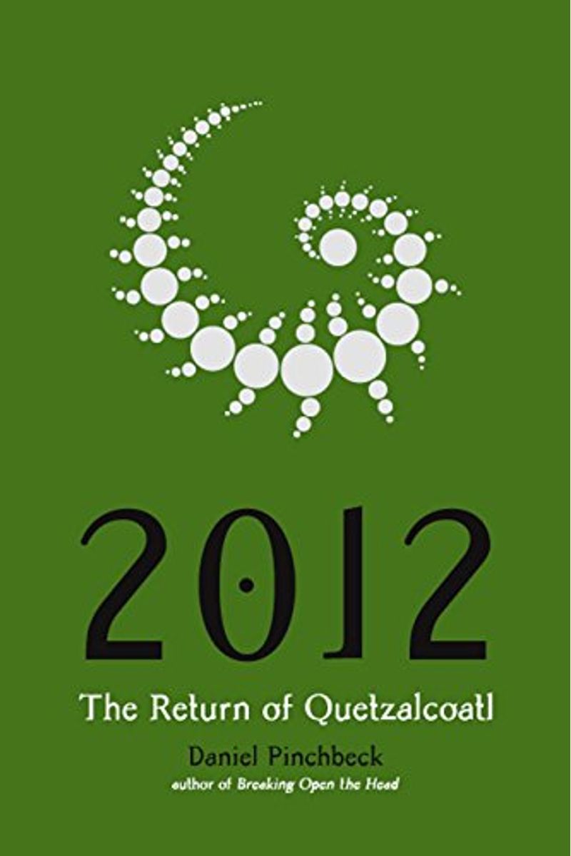 2012: The Return Of Quetzalcoatl