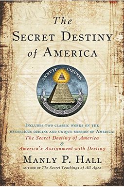 The Secret Destiny Of America The Secret Destiny Of America
