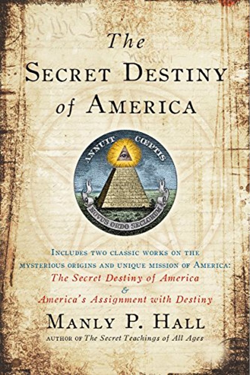 The Secret Destiny Of America
