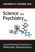Science and Psychiatry: Groundbreaking Discoveries in Molecular Neuroscience