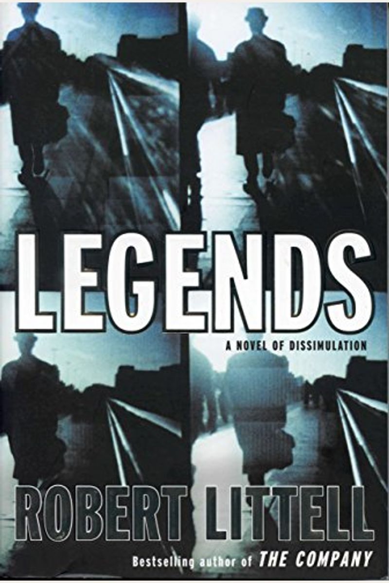 Legends: A Novel Of Dissimulation