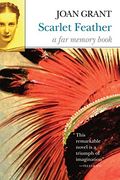 Scarlet Feather: A Far Memory Book