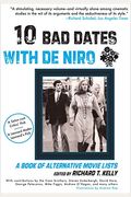Ten Bad Dates With De Niro: A Book Of Alternative Movie Lists