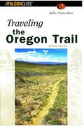 Traveling The Oregon Trail
