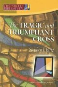 Threshold Bible Study: The Tragic & Triumphant Cross