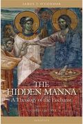 The Hidden Manna: A Theology Of The Eucharist