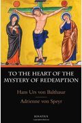 To The Heart Of The Mystery Of Redemption