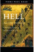 Hell and Other Destinations: A Novelist's Reflections on This World and the Next