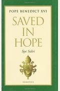 Saved In Hope: Spe Salvi