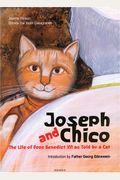 Joseph And Chico: The Life Of Pope Benedict Xvi As Told By A Cat