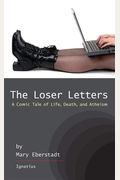 The Loser Letters: A Comic Tale of Life, Death, and Atheism