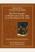 The First, Second And Third Letters Of St. John And The Revelation To John (2nd Ed.): Ignatius Catholic Study Bible