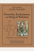 Ignatius Catholic Study Bible: Proverbs, Ecclesiastes, And Song Of Solomon