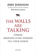 The Walls Are Talking: Former Abortion Clinic Workers Tell Their Stories
