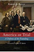 America On Trial: A Defense Of The Founding