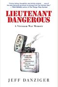 Lieutenant Dangerous: A Vietnam War Memoir