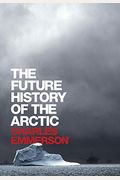 The Future History Of The Arctic