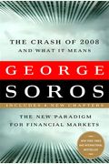 The Crash Of 2008 And What It Means: The New Paradigm For Financial Markets