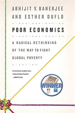 Buy Poor Economics: A Radical Rethinking Of The Way To Fight Global ...