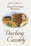 Darling Cassidy: A Heart Adrift Finds A Place To Dwell In This Romantic Story: Kansas Home, Book 1